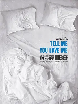 说你爱我 Tell Me You Love Me