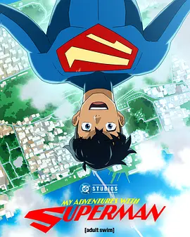 我与超人的冒险 第三季 My Adventures with Superman Season 3