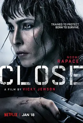 贴身女保镖 Close