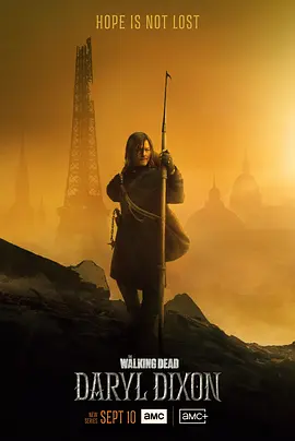 行尸走肉：达里尔&middot;迪克森 第一季 The Walking Dead: Daryl Dixon Season 1