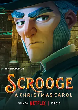 斯克鲁奇：圣诞颂歌 Scrooge: A Christmas Carol