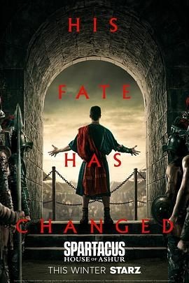 斯巴达克斯：亚述家族 Spartacus: House Of Ashur